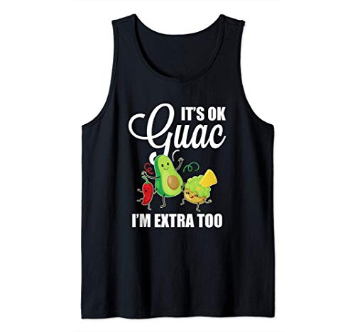 Its Ok Guac - Funny Mexican Guacamole - Avocado Lovers Camiseta sin Mangas