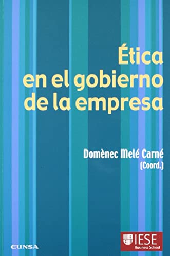 Etica En El Gobierno De La Empresa/Eunsa