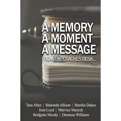A Memory... A Moment... A Message...
