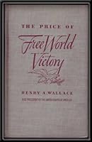 The Price of Free World Victory. B0006D8UIA Book Cover
