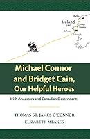Michael Connor and Bridget Cain, Our Helpful Heroes 1777118808 Book Cover