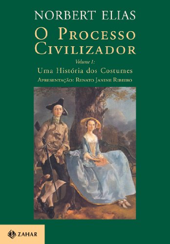O processo civilizador 1: Uma história dos costumes