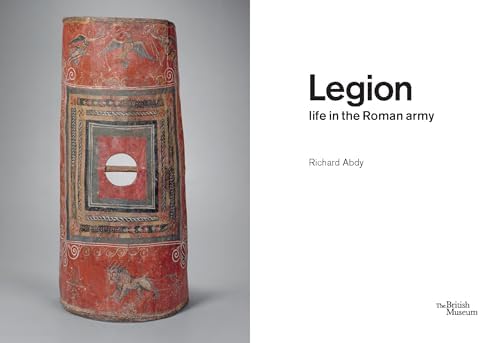 Legion: Life in the Roman Army