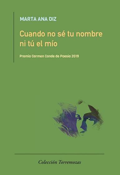 Cuando no Se Tu Nombre Ni Tu el Mio : Premio Carmen Conde 20189