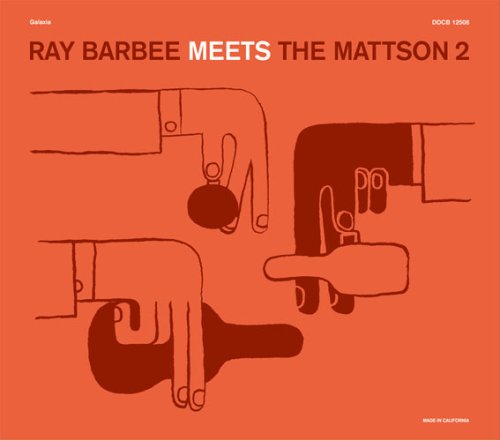 THE MATTSON 2 RAY BARBEE - Ray Barbee Meets The Mattson 2 - CD