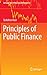 Principles of Public Finance (Springer Texts in Business and Economics)