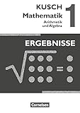 kusch mathematik 1 pdf  Kusch: Mathematik - Ausgabe 2013 - Band 1: Arithmetik und Algebra (16. Auflage) - Ergebnisse