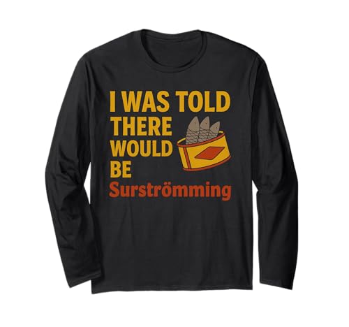 Surstromming divertido diciendo plato de pescado sueco Surströmming Manga Larga