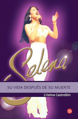 Selena: su vida después de su muerte: Su vida después de la muerte