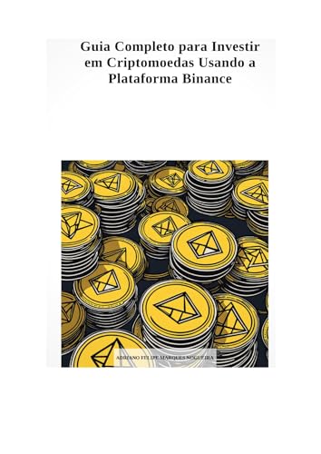 Guia Completo para Investir em Criptomoedas usando a Plataforma B...