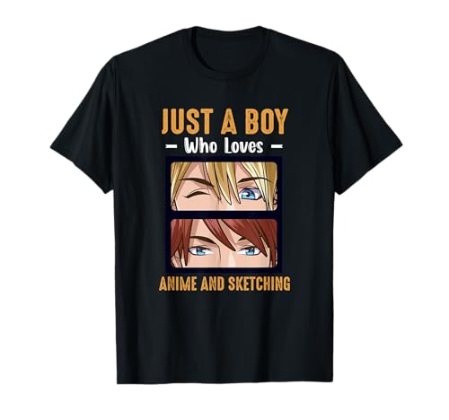 Just a boy who loves anime and sketches manga T-Shirt