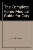 Complete Home Medical Guide for Cats 0812817974 Book Cover