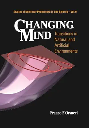CHANGING MIND: TRANSITIONS IN NATURAL AND ARTIFICIAL ENVIRONMENTS-Wow! eBook