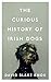 The Curious History of Irish Dogs