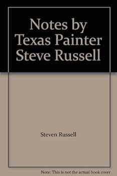 Hardcover Notes by Texas Painter Steve Russell Book