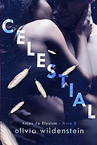 Celestial: série Anjos de Elysium 2