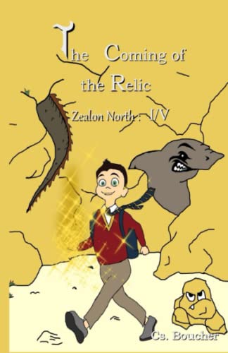 The Coming of the Relic: Zealon North