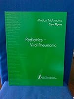 Medical Malpractice Case Report Pediatrics - Viral Pneumonia 1933216247 Book Cover