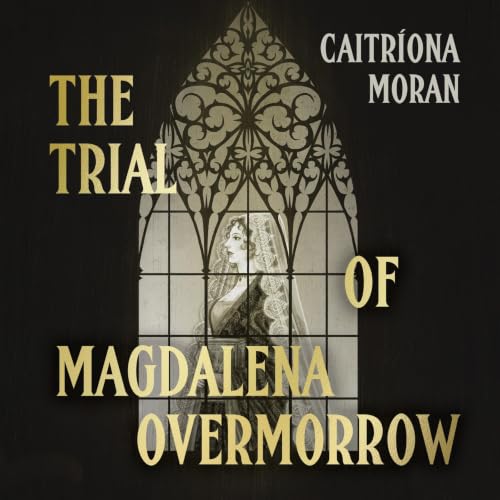 『The Trial of Magdalena Overmorrow』のカバーアート