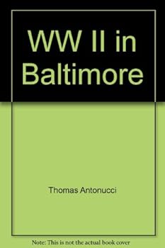WW II in Baltimore