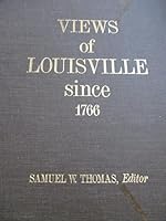 Views Of Louisville Since 1766 B000Q7K2TQ Book Cover