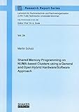Shared Memory Programming on NUMA-based Clusters using a General and Open Hybrid Hardware/Software Approach (Research Report Series Lehrstuhl Fur ... Technische Universitat Munchen)