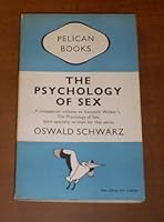 The Psychology of Sex ~ Pelican Book# A194 B000X7EPB0 Book Cover