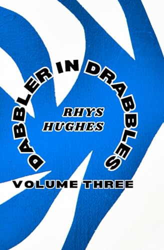 Cover of Dabbler in Drabbles: Volume Three