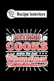  Recipe interiors: funny retired cooks best grandma gift : Journal gift 6x9 100 pages notebook