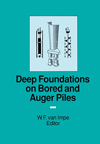 Deep Foundations on Bored and Auger Piles - BAP III (English Edition)