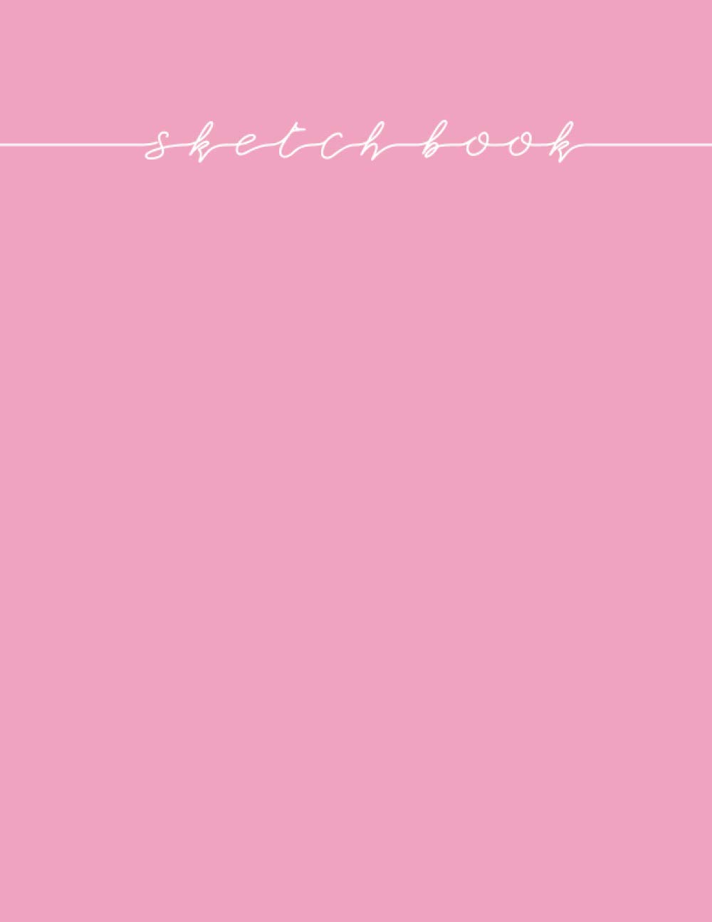 Sketchbook: Perfect Blank Sketchbook With Date. Pink Pastel Cover 8.5" x11"-120 pages.: Blank Drawing Books For Painting, Drawing, Sketching And Doodling.
