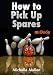 How to Pick Up Spares Mini eBook
