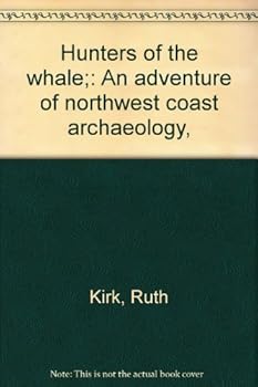 Hardcover Hunters of the whale;: An adventure of northwest coast archaeology, Book