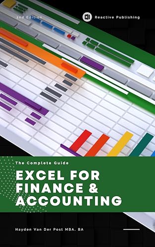 Excel for Finance & Accounting: The Advanced Playbook 2025: Master Cutting-Edge Financial Modeling, Dynamic Forecasting & Data-Driven Decisions (Excel with Python 10)