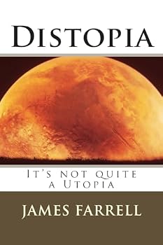 Paperback Distopia: It's not quite a Utopia Book
