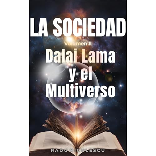 La Sociedad: Dalai Lama y el Multiverso Audiolibro Por Radu Niculescu arte de portada