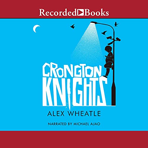 Crongton Knights by Alex Wheatle episode artwork