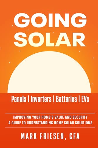 Going Solar: Panels | Inverters | Batteries | EVs