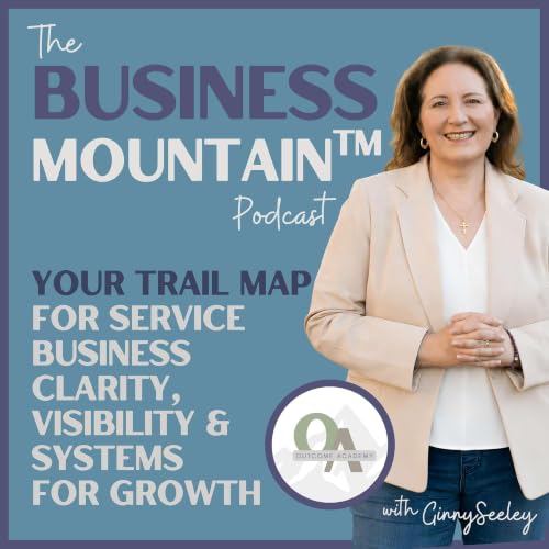 『Business Mountain | Service Business Clarity, Visibility, and Systems for Growth』のカバーアート