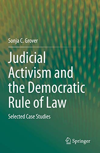 Judicial Activism and the Democratic Rule of Law: Selected Case Studies