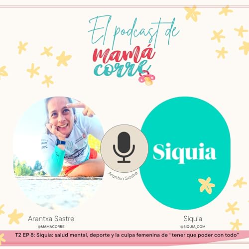 Siquia: salud mental, deporte y la culpa femenina de &ldquo;tener que poder con todo&rdquo;