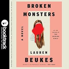 Broken Monsters: Booktrack Edition Audiolibro Por Lauren Beukes arte de portada