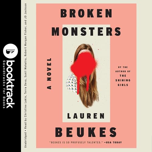 Broken Monsters: Booktrack Edition Audiolibro Por Lauren Beukes arte de portada