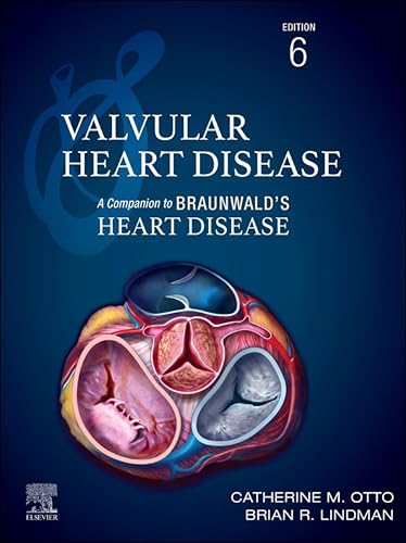 Valvular Heart Disease: A Companion to Braunwald's Heart Disease - E-BOOK