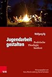 Jugendarbeit gestalten (Praktische Theologie konkret 4)