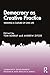 Democracy as Creative Practice (Community Development Research and Practice Series)