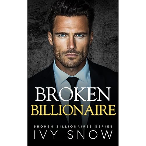 Broken Billionaire (Written by Ivy Snow) episode artwork