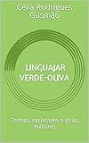 dicionario termos militares ingles portugues  Linguajar verde-oliva : termos, expressões e gírias militares (Portuguese Edition)