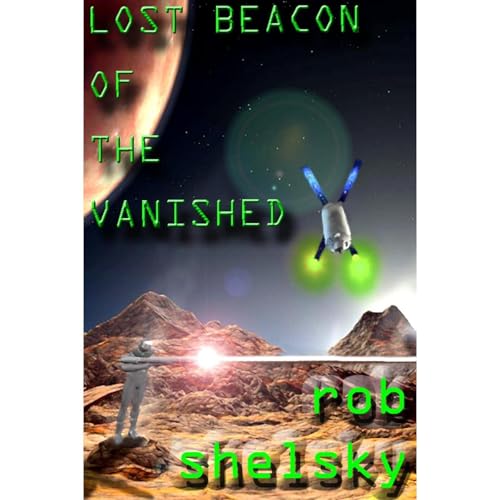 Lost Beacon Of The Vanished Audiolibro Por Rob Shelsky arte de portada