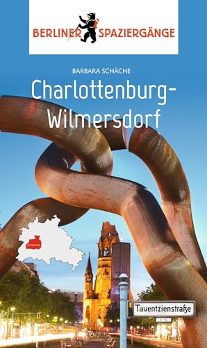 Charlottenburg-Wilmersdorf: Berliner Spaziergänge